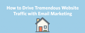 How To Drive Traffic With Email Marketing